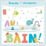 Touche et découvre - au bain