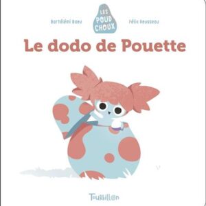 Histoire poud choux - le dodo de pouette