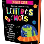 80 jeux éclair Je m'amuse avec les lettres et les mots