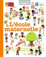 Mes années pourquoi l'école maternelle