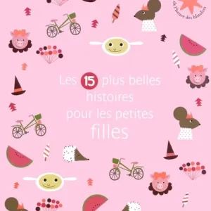 Les 15 plus belles histoires pour les petites filles - Broché