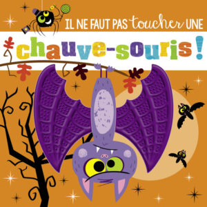 l ne faut pas toucher une chauve-souris + 0mois