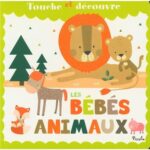 Touche et découvre - Les bébés animaux