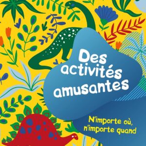 Dinosaure Jaune - Des activités amusantes