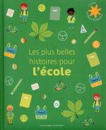 Les plus belles histoires pour l'école